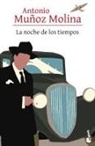 Antonio Muñoz Molina - La noche de los tiempos