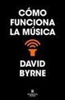David Byrne - Cómo funciona la música