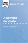 Noémie Lohay - A Sombra do Vento de Carlos Ruiz Zafón (Análise do livro)