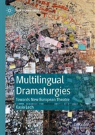 Kasia Lech - Multilingual Dramaturgies