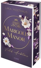 Lara Holthaus - Marigold Manor 2: Veiled Ambitions