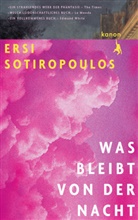 Ersi Sotiropoulos - Was bleibt von der Nacht
