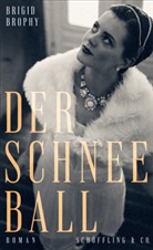 Brigid Brophy - Der Schneeball