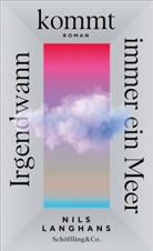 Nils Langhans - Irgendwann kommt immer ein Meer
