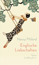 Nancy Mitford - Englische Liebschaften