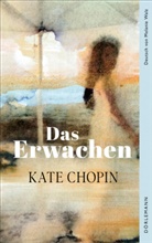 Kate Chopin - Das Erwachen