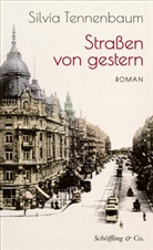 Silvia Tennenbaum - Straßen von gestern