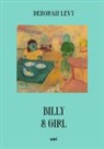 Deborah Levy - Billy & Girl