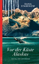Dana Stabenow - Vor der Küste Alaskas