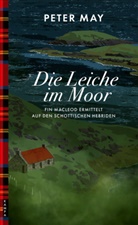 Peter May - Die Leiche im Moor