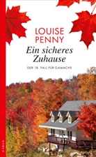 Louise Penny - Ein sicheres Zuhause