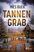 Ines Buck - Tannengrab - Karla Sommerfeld ermittelt