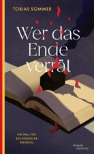 Tobias Sommer - Wer das Ende verrät