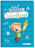 Andreas Reiter - Lernfreunde Endlich Schulkind A5 [Blau] EM