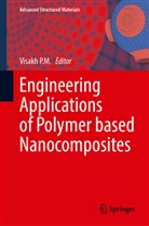 Visakh P M, Visakh P.M. - Engineering Applications of Polymer based Nanocomposites