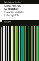 Dieter Henrich, Franz Josef Wetz, Franz Josef Wetz - Dankbarkeit. Ein unterschätztes Lebensgefühl