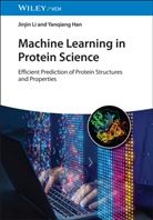Yanqiang Han, Jinjin Li - Machine Learning in Protein Science