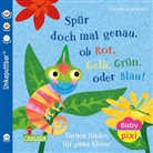 Carolin Altenbach, Carolin Altenbach - Baby Pixi (unkaputtbar) 169: Spür doch mal genau, ob Rot, Grün, Gelb oder Blau!