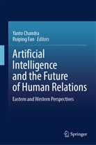 Yanto Chandra, Fan, Ruiping Fan, Ruiping, Fan Ruiping, Chandra Yanto - Artificial Intelligence and the Future of Human Relations