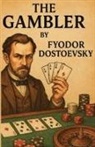 Fyodor Dostoevsky - The Gambler(Illustrated)