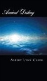 Albert Lynn Clark - Ancient Destiny