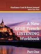 Gianfranco Conti, Dylan Vinales - A New GCSE French Listening Workbook