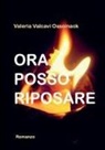 Valeria Valcavi Ossoinack - Ora posso riposare