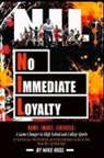 Mike Ross - No Immediate Loyalty