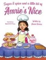 Amrie Garcia - Sugar & Spice And A Little Bit Of Amrie's Nice