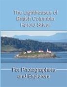 Harold Stiver - The Lighthouses of British Columbia