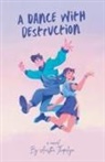 Aastha Thapaliya - A Dance with Destruction