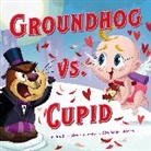 Todd Tarpley, Stephanie Laberis - Groundhog vs. Cupid