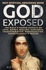 Richard Hargreaves - God Exposed - Best Spiritual Awakening Book - The Bible's Hidden Secrets on Love, Money, Healing, Happiness, Transformation, Manifestation, Consciousness & Prayer