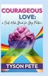 Tyson Pete - Courageous Love