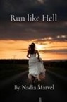 Nadia Marvel - Run like Hell