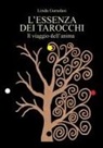 Linda Gurudasi - L'Essenza dei Tarocchi
