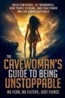 Sophie Ellingon - The Cavewoman's Guide to Being Unstoppable