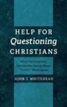 John T Whitehead, John T. Whitehead - Help for Questioning Christians