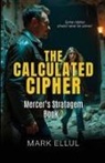 Mark Ellul - The Calculated Cipher