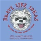 Lisa Marie Russell - Brave Like Lukas