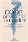 Kai Lian - Le Code Quantique de l'Esprit