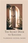 Florence Scovel Shinn - The Secret Door To Success