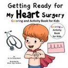 Fei Zheng-Ward - Getting Ready for My Heart Surgery