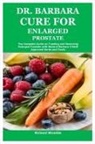 Richard Womble - Dr. Barbara Cure for Enlarged Prostate