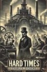 Charles Dickens - Hard Times(Illustrated)
