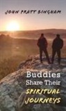 John Pratt Bingham - Buddies Share Their Spiritual Journeys