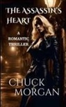 Chuck Morgan - The Assassin's Heart