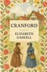 Elizabeth Gaskell - Cranford(Illustrated)