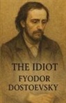 Fyodor Dostoevsky - The Idiot(Illustrated)