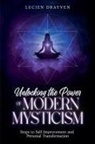 Lucien Drayven - Unlocking the Power of Modern Mysticism